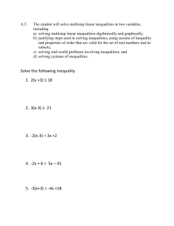 Solve the following inequality 1. 2(x +3) &le; 18 2. 3(x-3) &ge; 21 3.