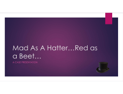 Mad As A Hatter&hellip;Red as a Beet&hellip;