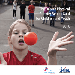 The Danish Physical Activity Report Card for Children and Youth 2016