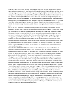 HOW DO I USE A WAND? First, rub your hands