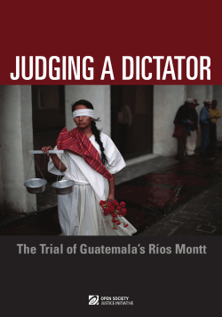 Judging a Dictator: The Trial of Guatemala`s Rios Montt