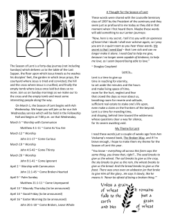 The Season of Lent is a forty-day journey (not including Sundays