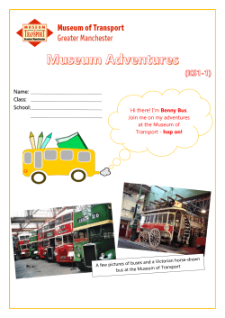 Hi there! I`m Benny Bus. Join me on my adventures at the Museum of