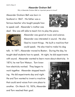 Alexander Graham Bell Alexander Graham Bell was born in
