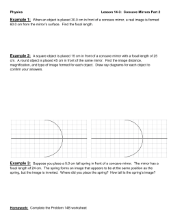 Physics Lesson 14-3: Concave Mirrors Part 2 Example 1: When an