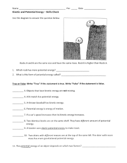 Kinetic and Potential Energy - Skills Check True or False: Write