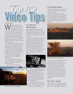 Tip 1: When Not to White Balance Tip 2: Panning to Reveal Tip 3