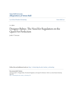 Designer Babies: The Need for Regulation on the Quest For Perfection