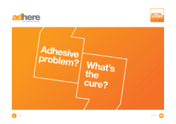 Adhesive Problem? What`s the Cure?