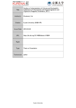 Title Studies on Carbometalation of Alkynes and Nucleophilic
