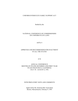 UNIFORM INTERSTATE FAMILY SUPPORT ACT Drafted by the