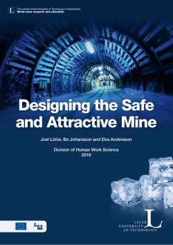 Designing the Safe and Attractive Mine