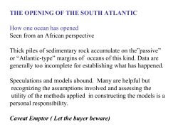 THE OPENING OF THE SOUTH ATLANTIC How one ocean has