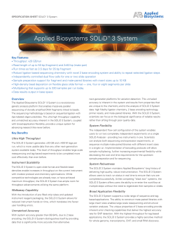 Key Features &bull; Throughput >20 GB/run &bull; Read length of up to 50 bp