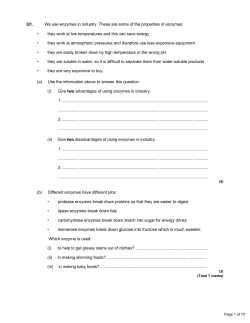 Q1. We use enzymes in industry. These are some of the properties