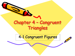Chapter 4 &ndash; Congruent Triangles