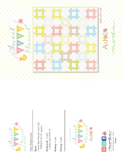 Fabric R equirem ents Q u ilt is 45" x 45". Q u ilt is