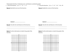 Polynomials Unit Day 3: Identify zeroes, end behavior and sketch
