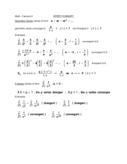 Math - Calculus II SERIES SUMMARY Geometric Series: Series of