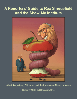 A Reporters` Guide to Rex Sinquefield and the Show-Me