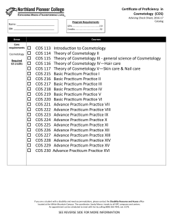 COS 113 Introduction to Cosmetology COS 114 Theory of
