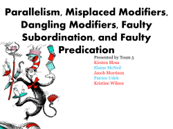 Parallelism, Misplaced Modifiers, Dangling Modifiers, Faulty