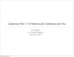 Carbenes Part 1: N-Heterocyclic Carbenes and You