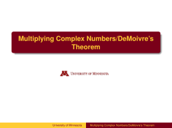 Multiplying Complex Numbers/DeMoivre`s Theorem - Math-UMN