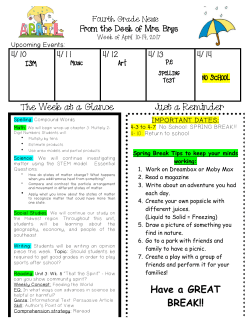 The Week at a Glance Just a Reminder Have a GREAT BREAK!!