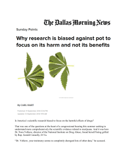 Carl Hart, Why research is biased against pot to focus on