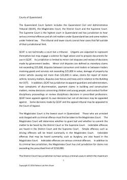 Courts of Queensland The Queensland Court System includes the