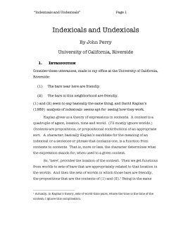 Indexicals and Undexicals
