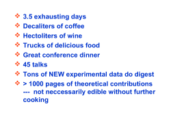 3.5 exhausting days Decaliters of coffee Hectoliters of wine Trucks of