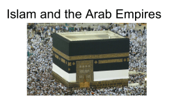 Islam and the Arab Empires