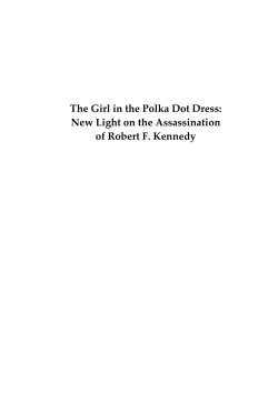 The Girl in the Polka Dot Dress: New Light on the Assassination of