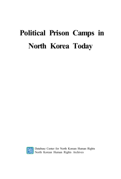 Political Prison Camps in North Korea Today