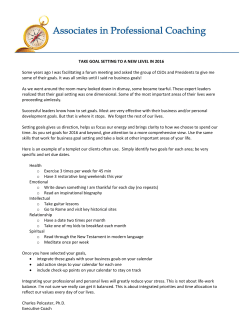 TAKE GOAL SETTING TO A NEW LEVEL IN 2016 Some years ago I