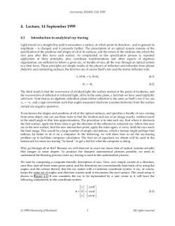 Light travels in a straight line until it encounters a surface, at which