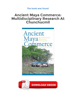 Free Ancient Maya Commerce: Multidisciplinary Research At