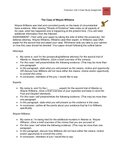 The Case of Wayne Williams Wayne Williams was tried and