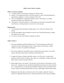Julius Caesar Literary Analysis What is a Literary Analysis? A
