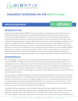 + FRAGMENT SCREENING ON THE BIOPTIX 404pi