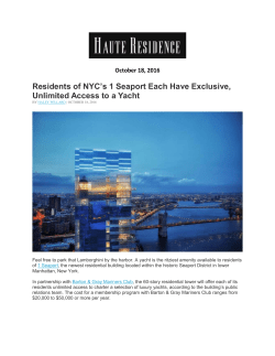 Residents of NYC`s 1 Seaport Each Have Exclusive, Unlimited