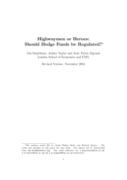 Highwaymen or Heroes: Should Hedge Funds be Regulated?