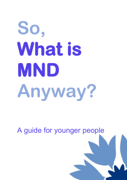 So, What is MND Anyway?