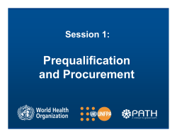 The WHO Prequalification Programme for Condoms: A Workshop for