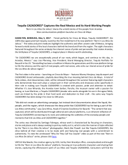 Tequila CAZADORES&reg; Captures the Real Mexico