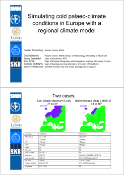 Simulating cold palaeo-climate conditions in - Mistra