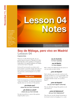Soy de M&aacute;laga, pero vivo en Madrid Lesson 04