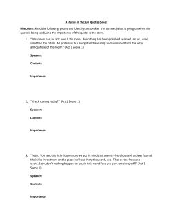 A Raisin in the Sun Quotes Sheet Directions: Read the following